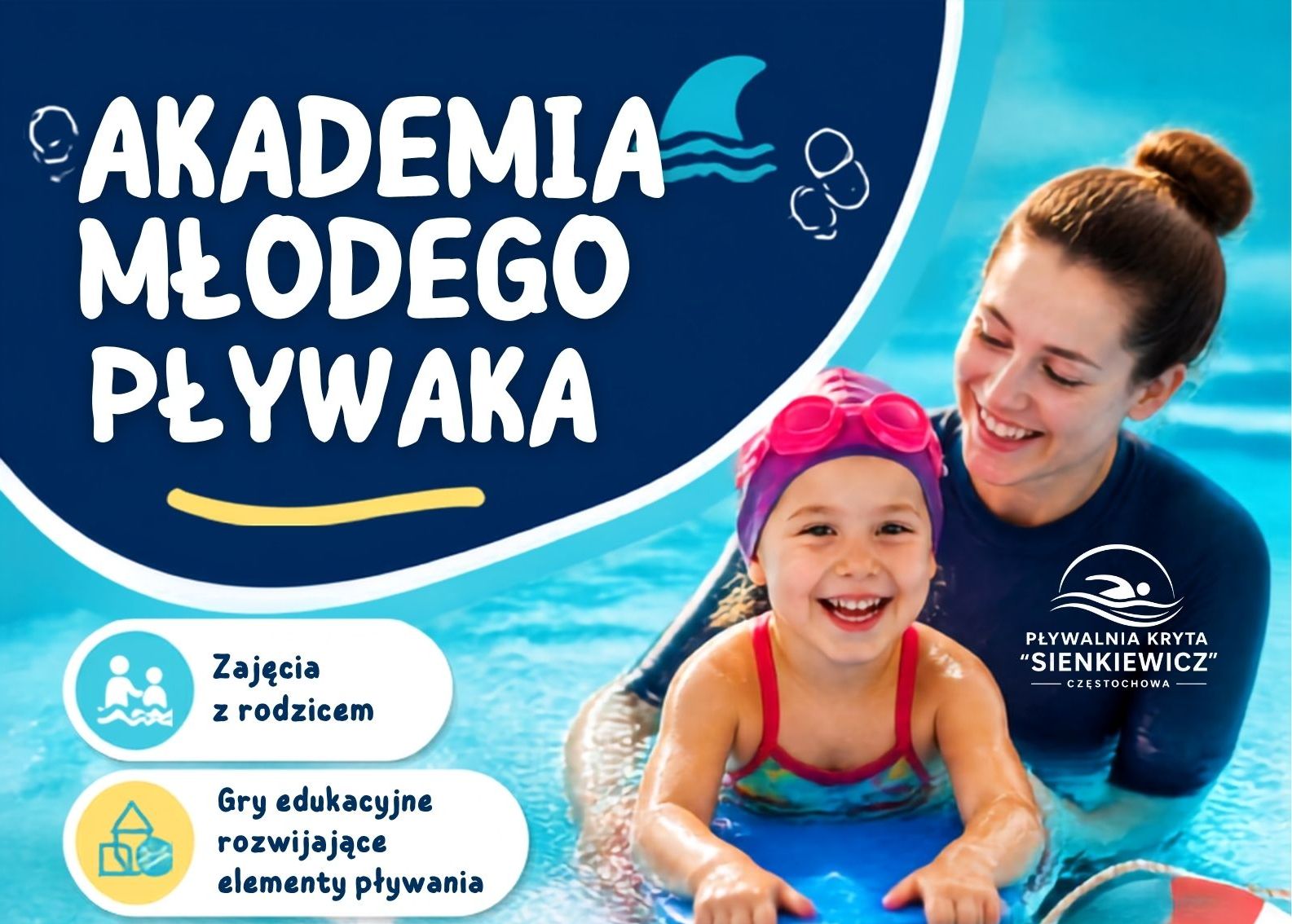 Akademia Młodego Pływaka na Pływalni Krytej „Sienkiewicz Częstochowa”